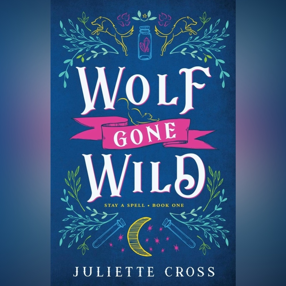 Wolf Gone Wild - Juliette Cross